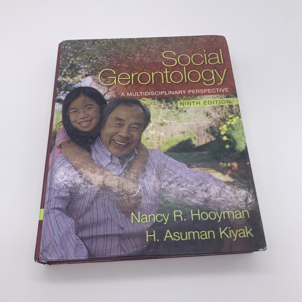 Social Gerontology : A Multidisciplinary Perspective by H. Asuman Kiyak and...